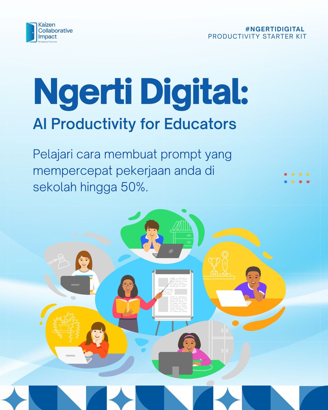 Ngerti Digital : AI Productivity for Educators